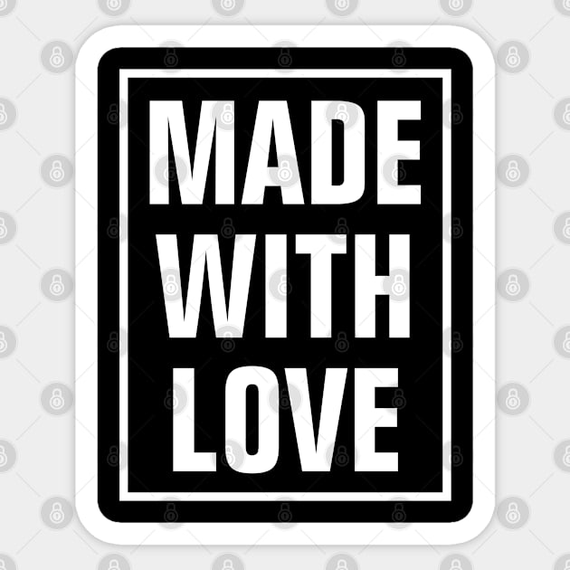 Made With Love - Christian Sticker by ChristianShirtsStudios